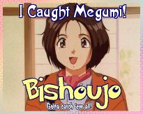 I caught Megumi (from Ah Megami-sama)