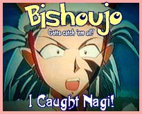 I caught Nagi (from Tenchi Muyo)
